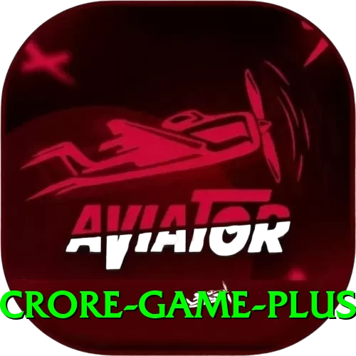 Crore Game King Casino App - 2