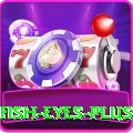 fish eyes - Slots Prime